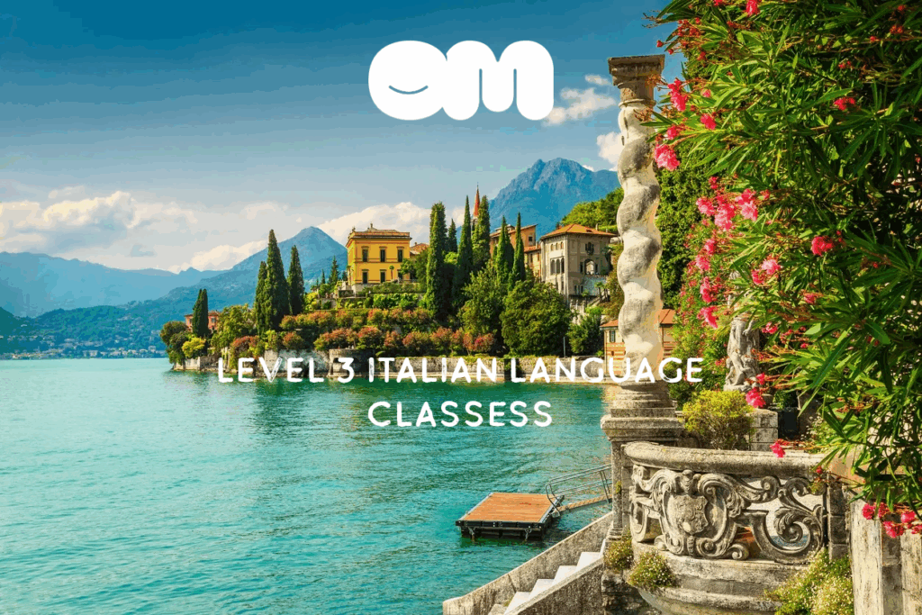 LEVEL 3 ITALIAN LANGUAGE CLASSES – ITALIAN WITH LIAM (4 weeks)
