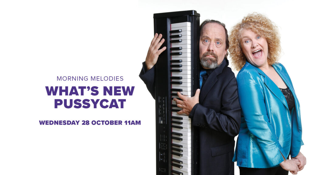 Morning Melodies What’s New Pussycat